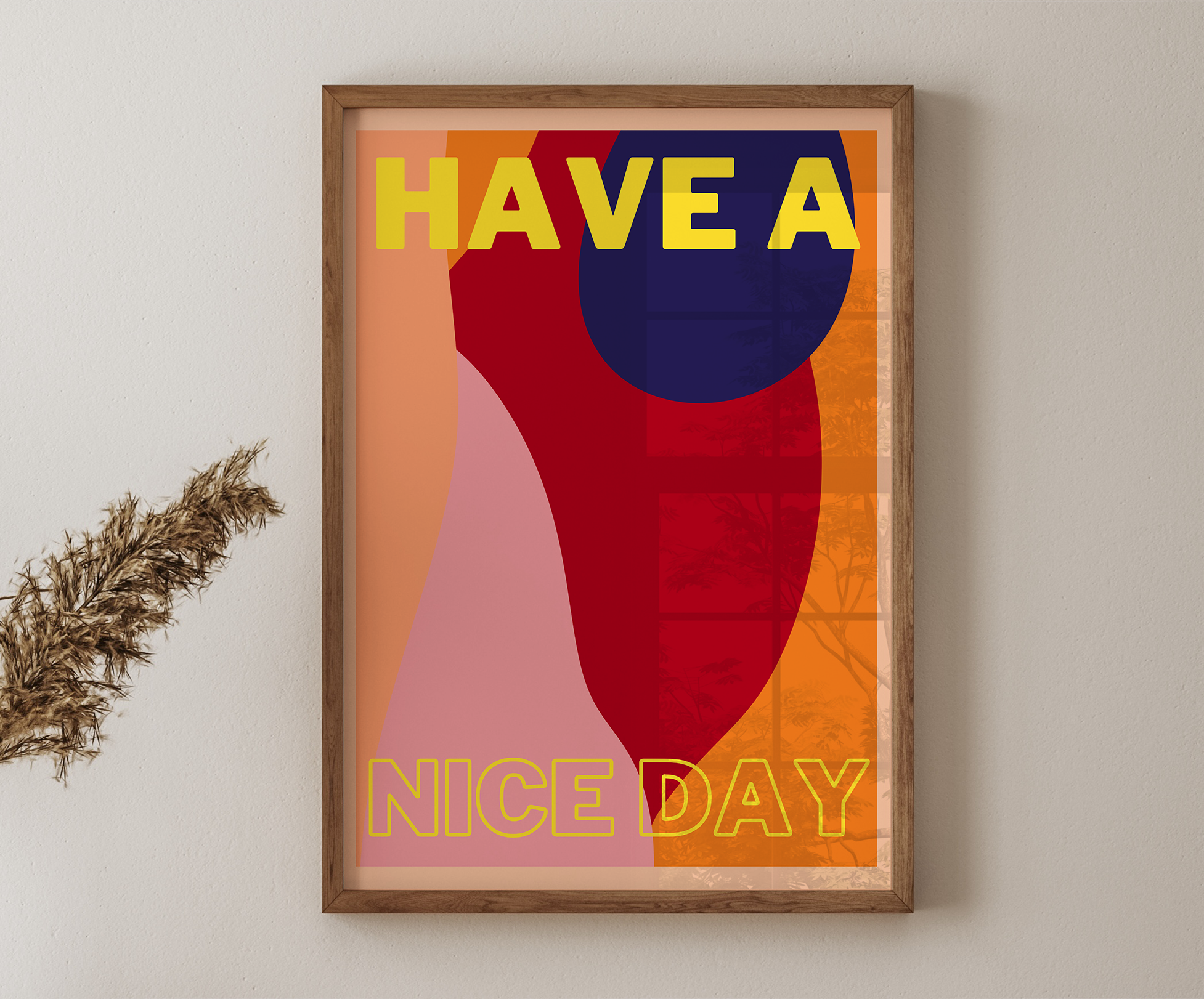 Framed colorful poster with 'Have a Nice Day' text on a beige wall.