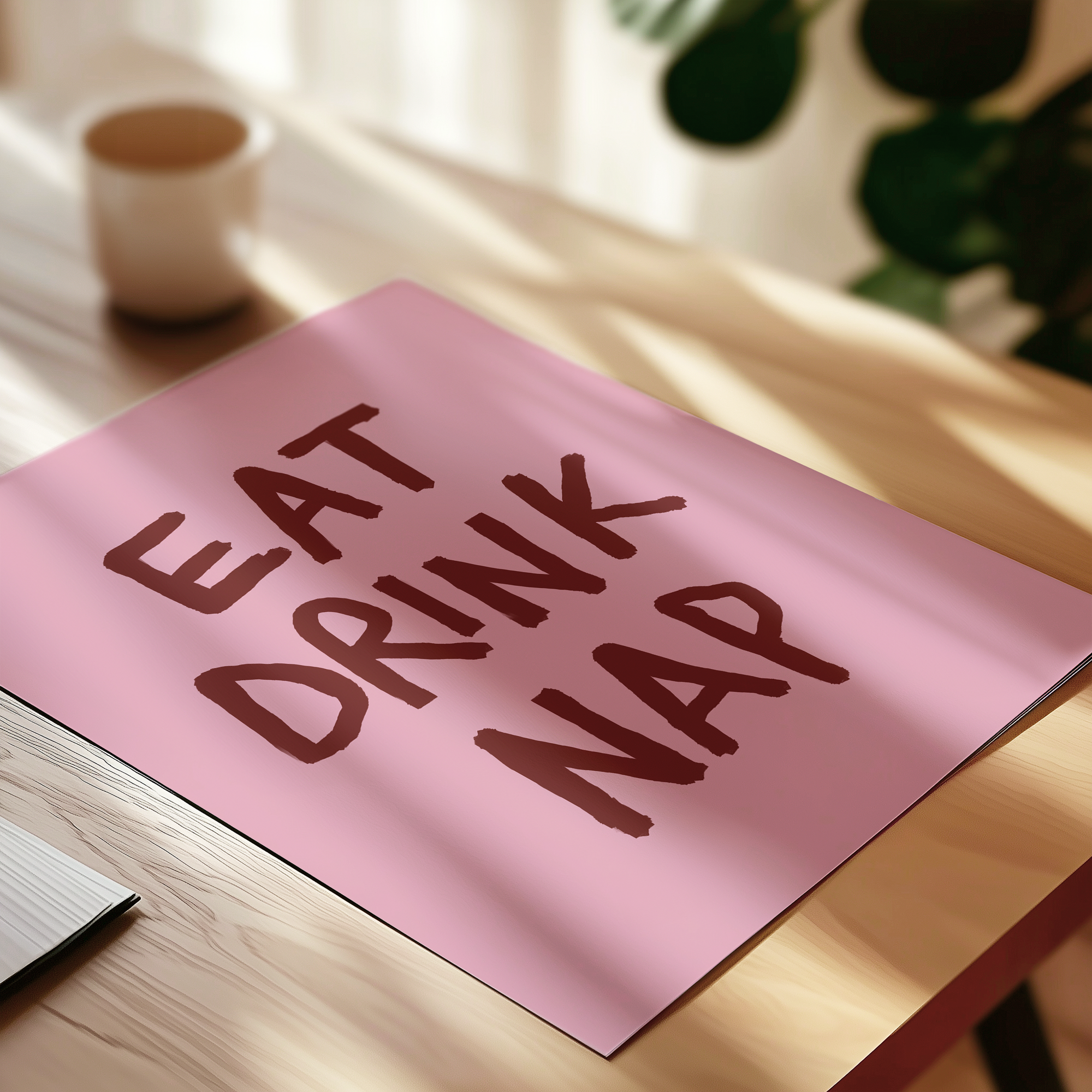 Eat Drink Nap